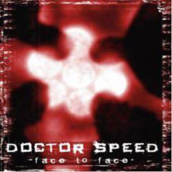 Doctor Speed : Face to Face